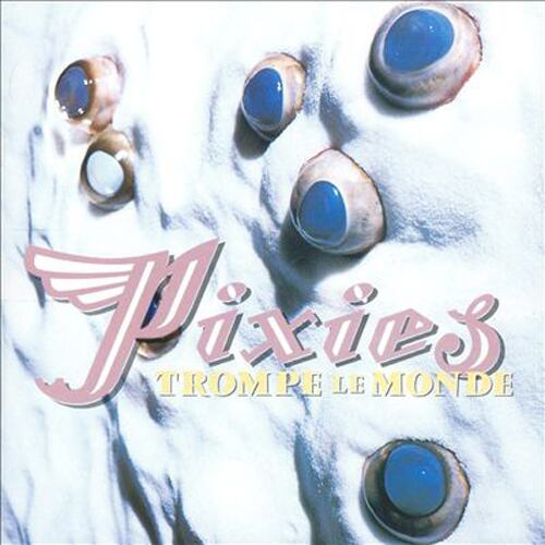 Pixies / Trompe Le Monde（Ltd 30th Anniversary Green LP）