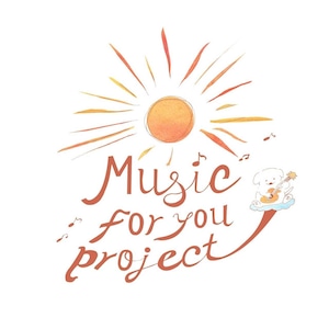 『Music for You Project』『あーしたてんきになーれ』