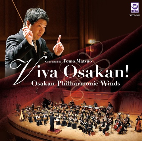 Viva Osakan!／フィルハーモニック・ウインズ 大阪（WKCD-0127）
