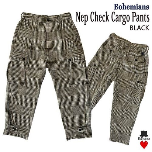 NEP CHECK CARGO PANTS BLACK ネップチェック カーゴパンツ ブラック イージーパンツ BOHEMIANS ボヘミアンズ JAPAN