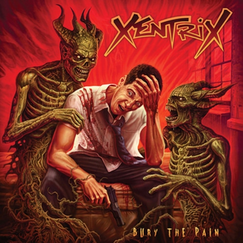 XENTRIX "Bury the Pain"