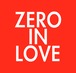 Zero in Love