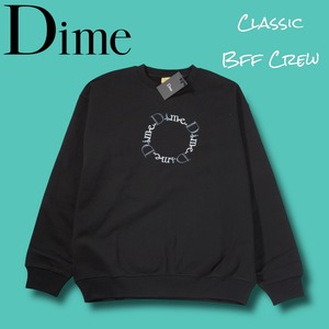 DIME MTL Classic Bff Crew / ダイム クラシック スウェット ブラック トレーナー