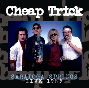 NEW CHEAP TRICK  SARATOGA SPRINGS LIVE 1985    1CDR　Free Shipping