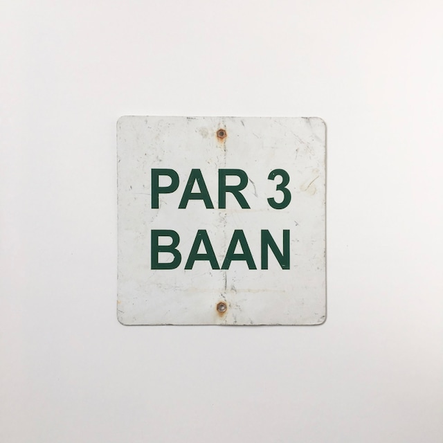 ヴィンテージ サインプレート「PAR 3 BAAN」｜Vintage Sign「PAR 3 BAAN」