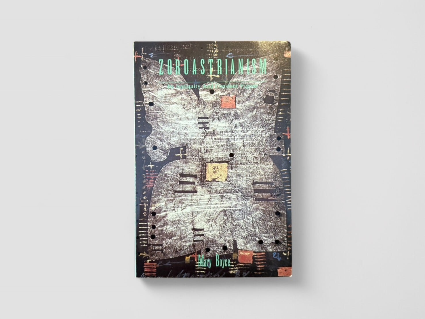 【SS172】【FIRST EDITION】Zoroastrianism Its Antiquity and Constant Vigour(1992) /Mary Boyce