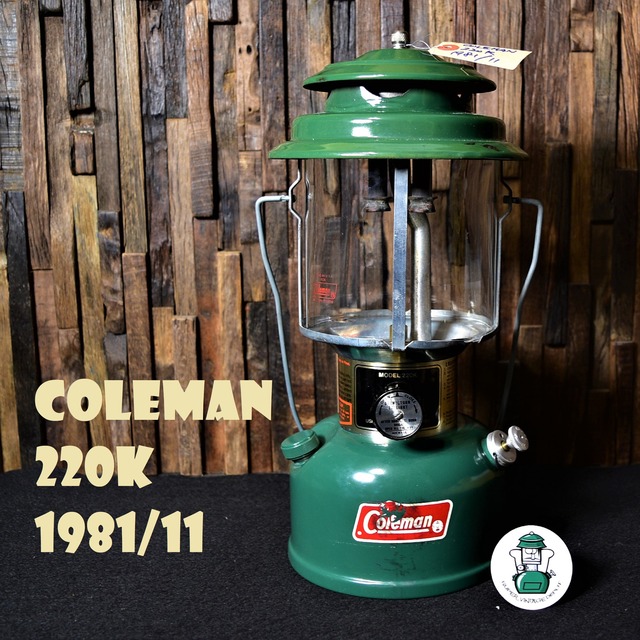 コールマン 220K 1981年11月製造 ツーマントル ビンテージ COLEMAN 完全分解清掃 メンテナンス済み 80年代 220系最終型 希少