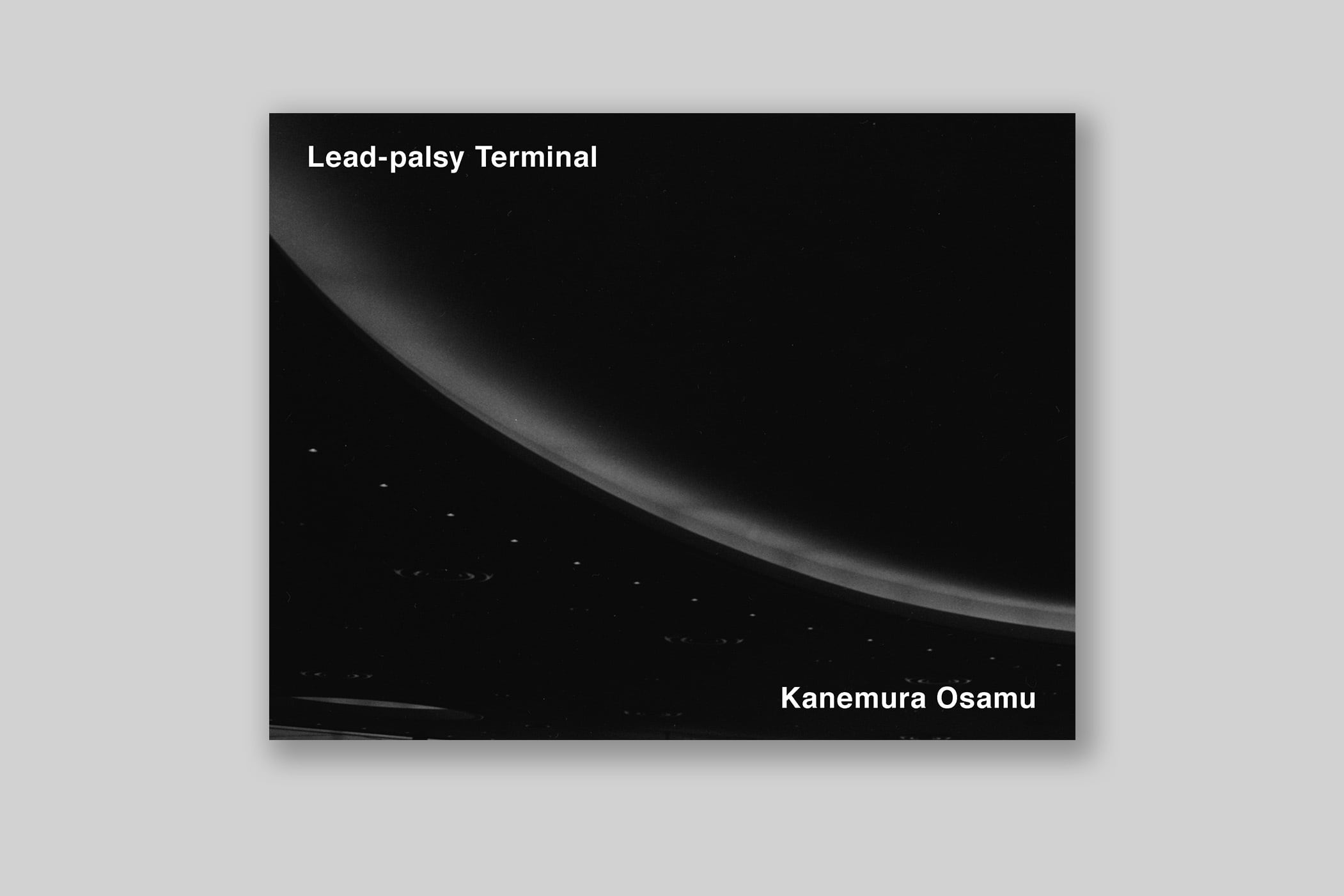 【400部限定サイン入】金村修　Lead-palsy Terminal 24248b713365ab5525b9638e2b88f5
