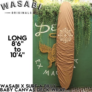 サーフボードケース ラップカバー Wasabi originals ワサビ SURF A BILLY BABY CANVAS DECK WRAP LONG 8'6" to 10'4" 日本代理店正規品