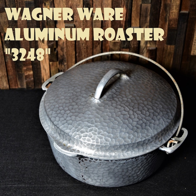 ワグナーウェア 2248 ビンテージ アルミ製ロースター ダッチオーブン ハンマード加工 WAGNER WARE アメリカ製 USA 1940～50年代 1