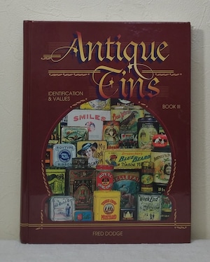 Antique Tins Identification & Values BOOK3 アンティーク缶の識別と価格 洋書  Collector Books