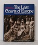 Robert K. Massie The Last Courts of Europe: A Royal Family Album, 1860-1914 GREENWITCH HOUSE