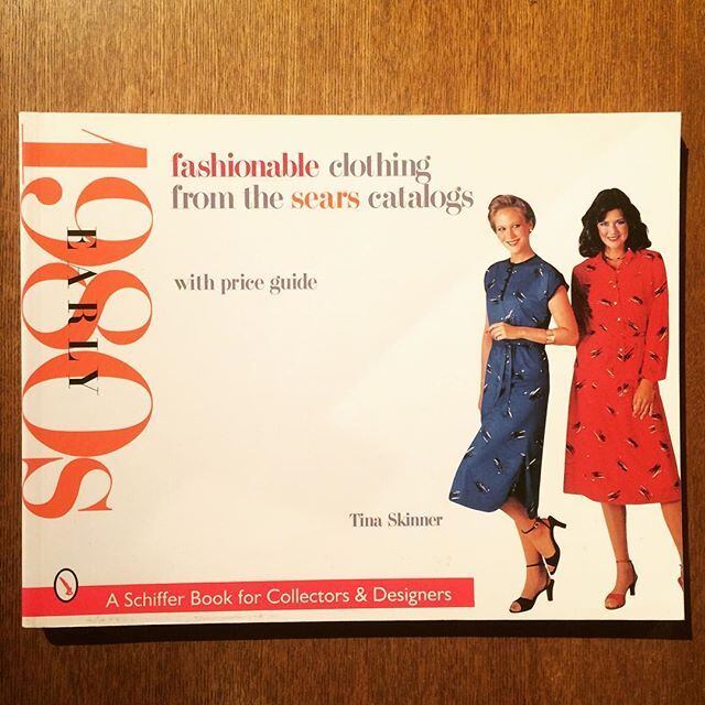 ファッションの本「Fashionable Clothing from the Sears Catalogs: Early 1980s」 - 画像1