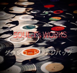 SOUL-T's WORKS 2015-2021 MIX ダウンロードデジタルパック