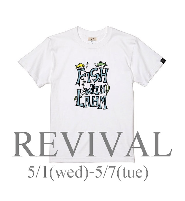 【5/1(水)～5/7(火）期間限定復刻】【期間限定受注アイテム】【6月入荷予定】LAHM TEE【FISH WITH TEE】 LAHM/エルエーエイチエム