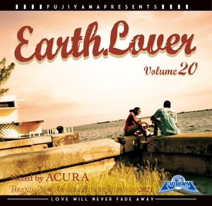 EARTH LOVER vol.20  ★FUJIYAMA SOUNDBOX限定【ダウンロード用QRコード付】