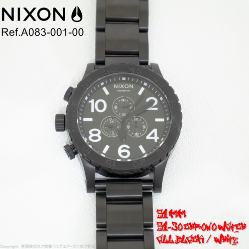 ニクソン:51-30 Chrono 腕時計※フィフティーワンサーティー/廃盤色/Ref.A083-001-00/NIXON 51-30 Chrono Watch All Black / White