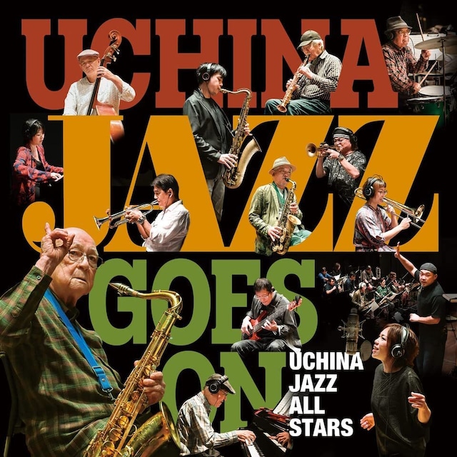 【CD】ウチナー・ジャズ・オール・スターズ  「ウチナー・ジャズ・ゴーズ・オン」Uchina Jazz All Stars "UCHINA JAZZ GOES ON"