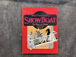 【VE073】"Show Boat"The Story of a Classic American Musical  /visual book