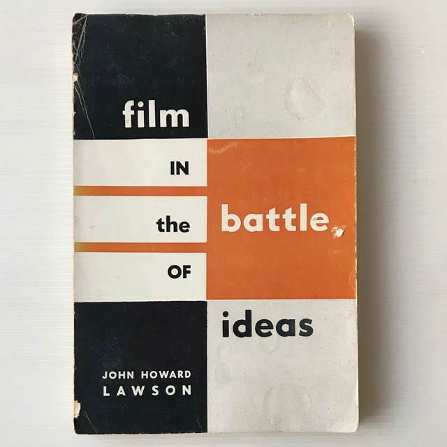Film in the Battle of Ideas  John Howard Lawson  Masses & Mainstream