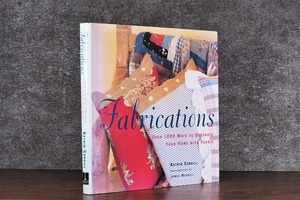 【VI167】Fabrications: Over 1000 Ways to Decorate Your Home With Fabric /visual book