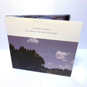 Ken Ikeda / Yuki Aida / Keita Asahi 「Summer Sessions」