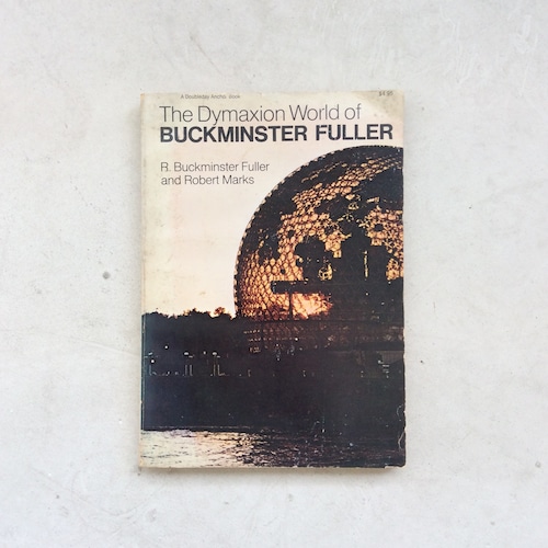 The Dymaxion World of BUCKMINSTER FULLER
