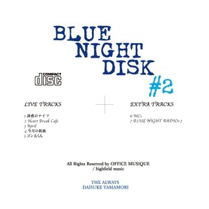 CD 『BLUE NIGHT DISC #2』LIVE at 大阪 cafe Room