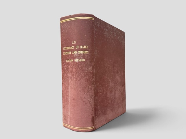 【SJ1104】【FIRST EDITION】An Anthology of Haiku Ancient and Modern(1932) /Asataro Miyamori