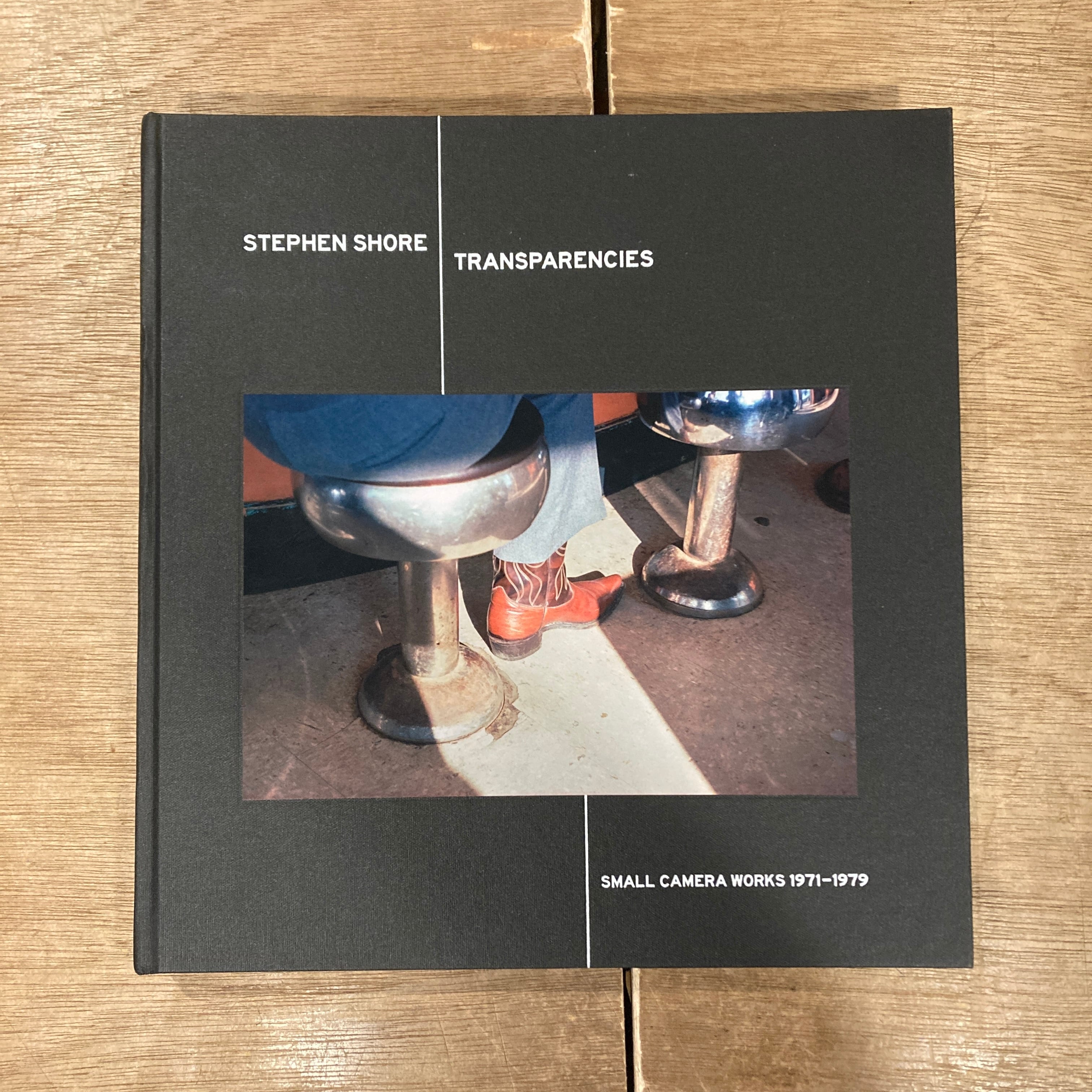 アート・デザイン・音楽 Stephen Shore: Transparencies Transparencies Small Camera Works 1971-1979 Stephen Shore