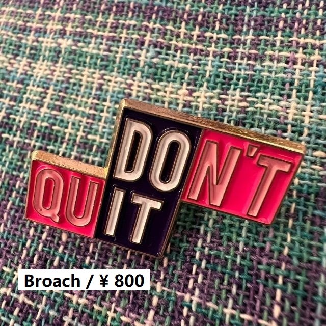 TOPANGA Jewelry　ピンブローチ　DON’TQUIT