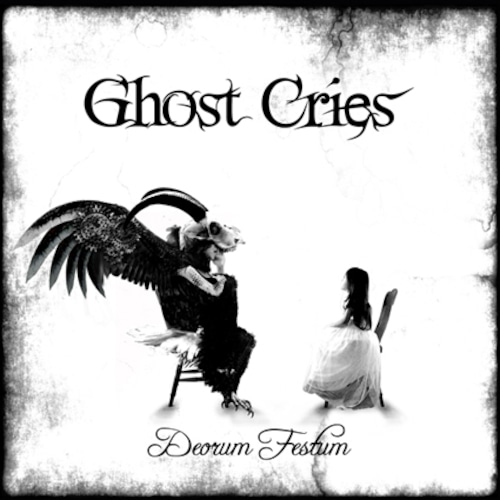 GHOST CRIES "Deorum Festum"