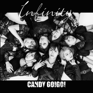 CANDY GO!GO! 10周年記念Single「Infinity」※お好きなメンバー1名からのサイン入り※