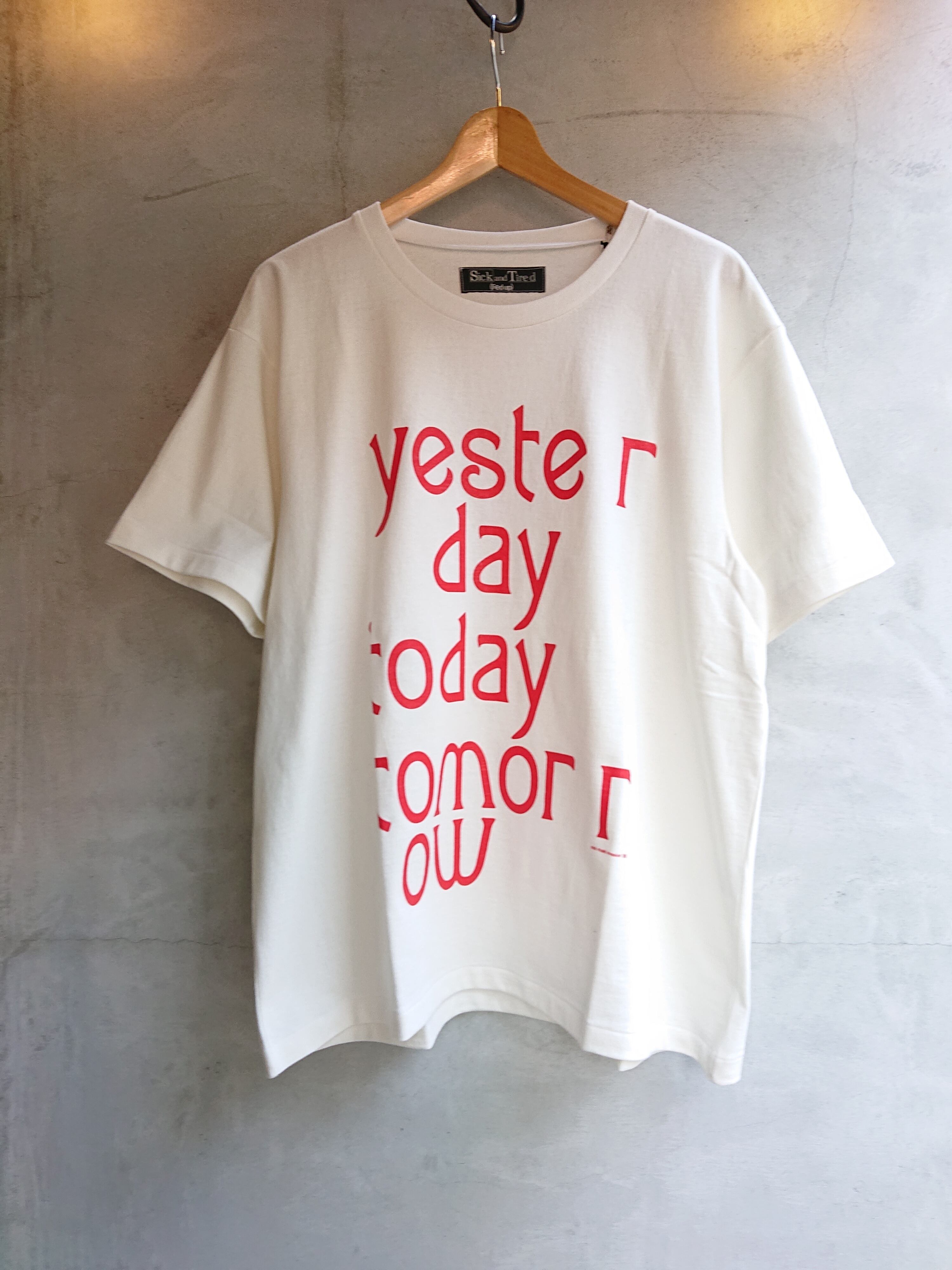 Sick and Tired " TODAY T-SHIRTS" White / Red Print Color