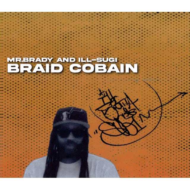 【CD】Mr.Brady & Ill-Sugi - Braid Cobain