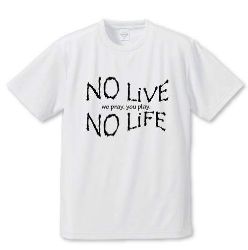 NO LIVE NO LIFE Tシャツ A