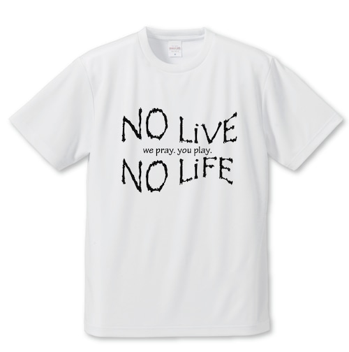 NO LIVE NO LIFE Tシャツ A