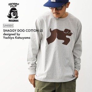 TACOMA FUJI RECORDS [タコマフジレコード] SHAGGY DOG COTTON LS designed by Yachiyo Katsuyama [SHAGGY-DOG-LS] シャギードッグコットン ロングスリーブ・勝山八千代・長袖Tシャツ・MEN'S / LADY'S [2026AW]