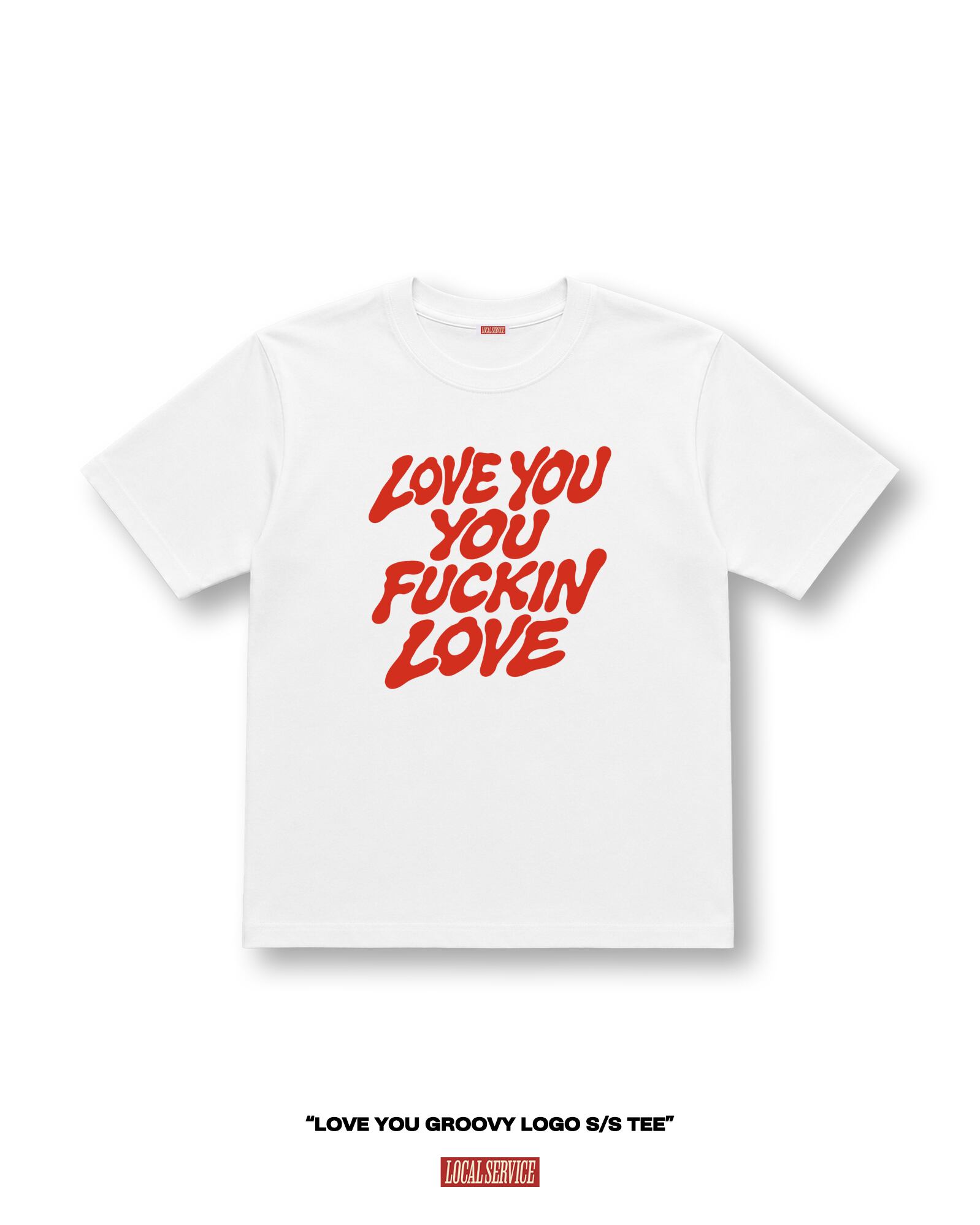LOVE YOU GROOVY LOGO S/S TEE WHITE
