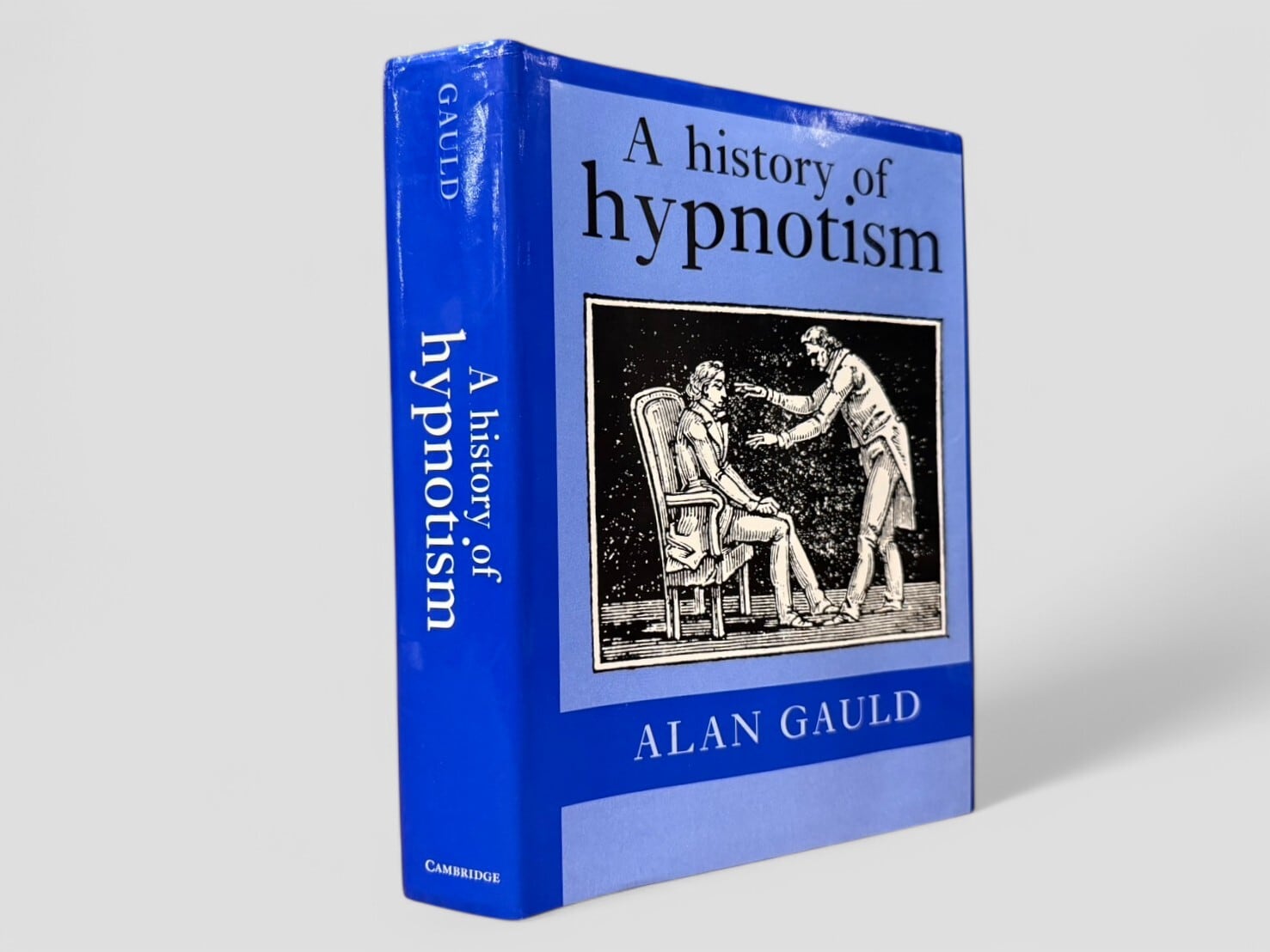 【SSO071】【FIRST EDITION】A History of Hypnotism(1992) / Alan Gauld