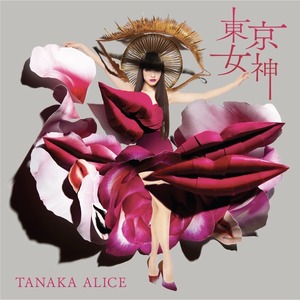 TANAKA ALICE /『東京女神』通常盤【CD】