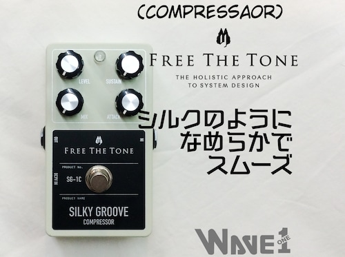 【FREE THE TONE】SILKY GROOVE SG-1C