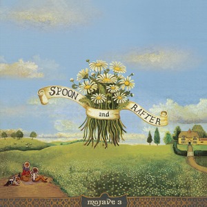 Mojave 3 - Spoon and Rafter〜2026 Remaster [CD]（4AD）