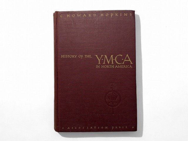 【SN008】History of the Y.M.C.A. in North America / Charles Howard Hopkins