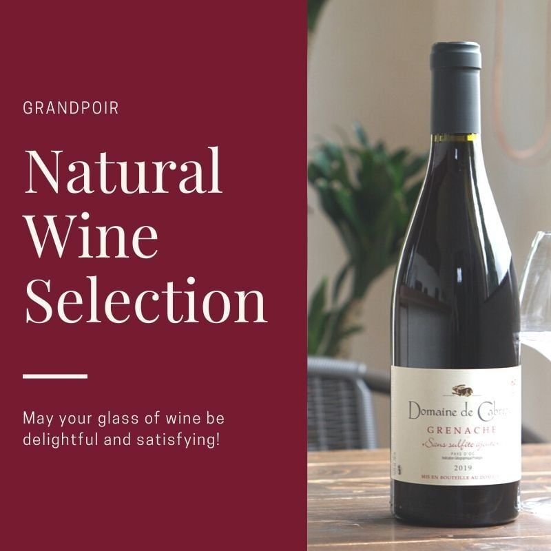 グランポワール　Wine　List　自然派ワインリスト　Natural　Selection　自然派　糖質カット　低GI・無添加　ビーントゥバーチョコレート　GRANDPOIR