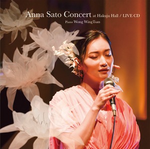 Oct 27,2021  Anna Sato Concert at Hakuju Hall  /  LIVE CD