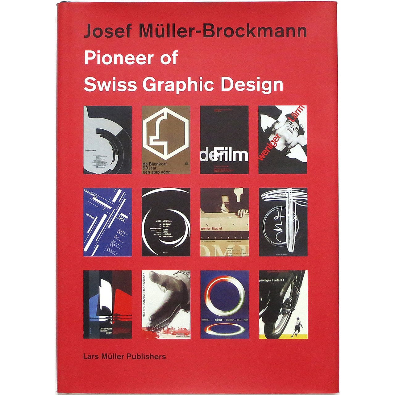 Josef Muller-Brockmann ヨゼフミューラー＝ブロックマン洋書 Josef Muller-Brockmann: Pioneer of Swiss Graphic Design ヨゼフ