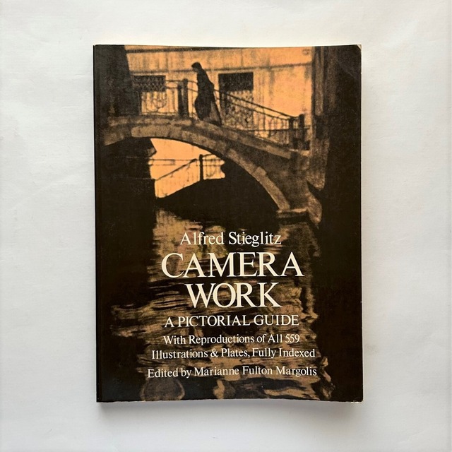Camera Work: A Pictorial Guide　/ 　Alfred Stieglitz