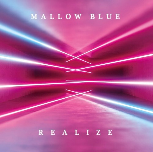 MALLOW BLUE 1st Mini Album｢REALIZE｣