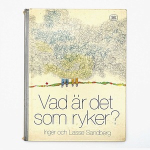 インゲル＆ラッセ・サンドベリィ「Vad är det som ryker?（なにがモクモクしているの？）」《1971-01》